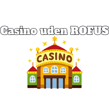 Casinoer Uden Rufus Spil uden Bekymringer -1071380153