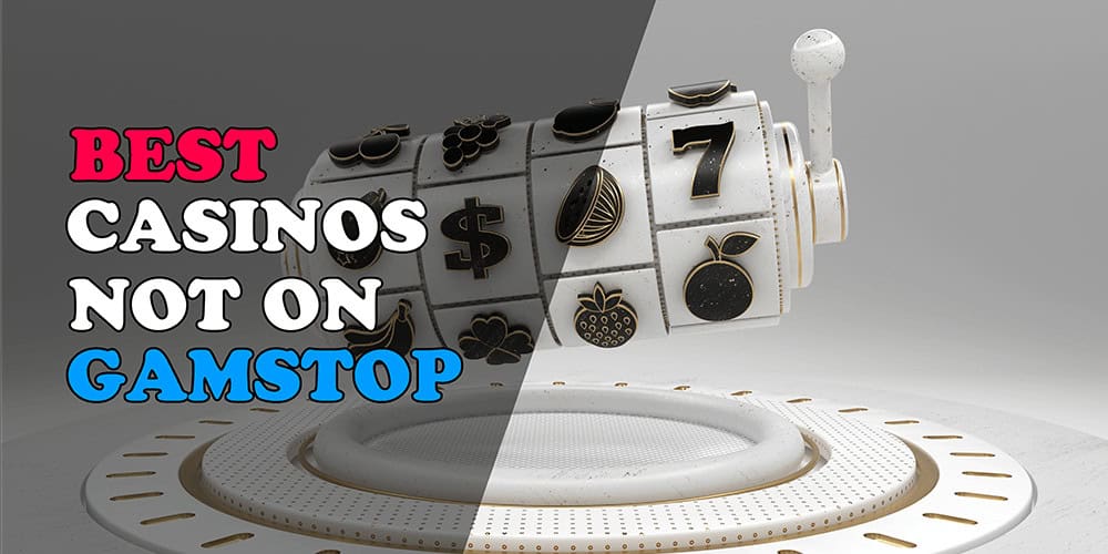 Exploring Casinos Not on GamStop A Comprehensive Guide