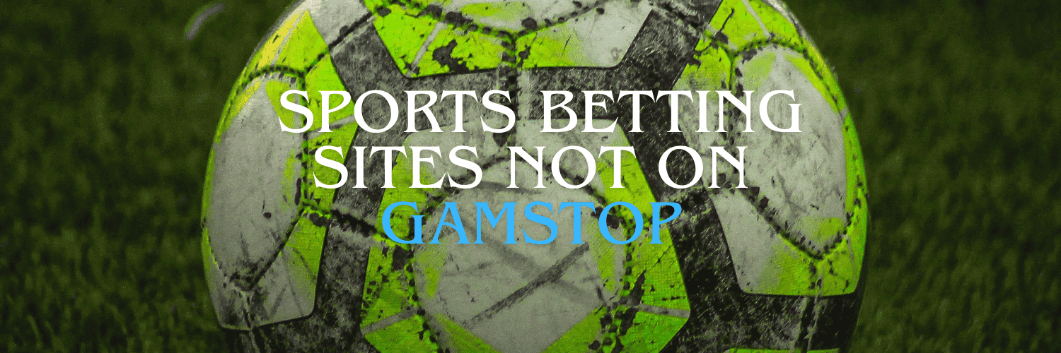 Exploring Sportsbooks Not on GamStop 961667722 Exploring Sportsbooks Not on GamStop 961667722