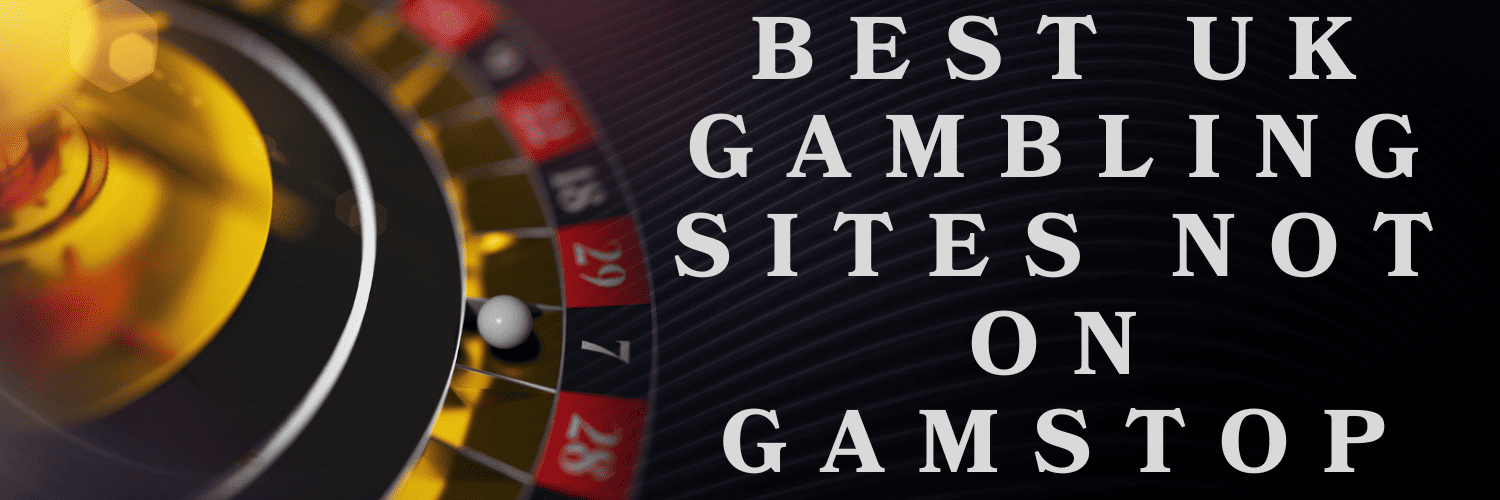 Best Gambling Sites Not Registered - Play Freely Today