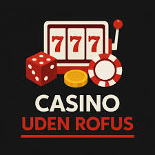 Casino Uden Om Rufus Oplev Spændingen Uden Begrænsninger