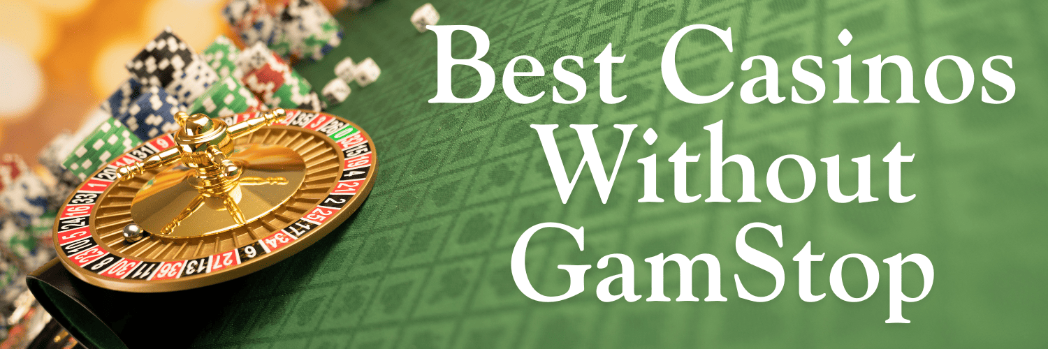 Exploring Casinos UK Not on Gamstop Your Guide to Alternative Gaming