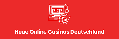 Neue Deutsche Online Casinos Ein umfassender Leitfaden 1439300738