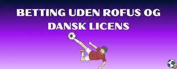 Spil Betting Uden Om ROFUS Muligheder og Oplysninger