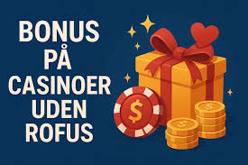 Casinospil uden ROFUS Få dine Free Spins! Casinospil uden ROFUS Få dine Free Spins!
